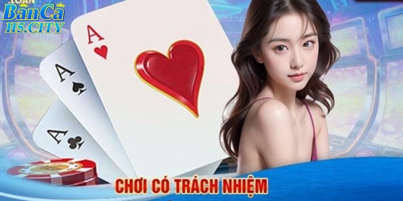 Chơi có trách nhiệm